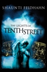The Lights of Tenth Street : Contemporary; Exotic Dancer is Strategic Pawn in Spiritual Battle - Book