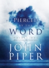 Pierced by the Word : 31 Meditations for your Soul - Book