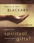 What's so Spiritual About your Gifts? (Workbook) - Book
