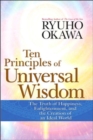 Ten Principles of Universal Wisdom : The Truth of Happiness, Enlightenment, and the Creation of an Ideal World - Book