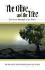 The Olive and the Tree : The Secret Strength of the Druze - Book