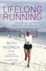 Lifelong Running : Overcome the 11 Myths About Running and Live a Healthier Life - Book