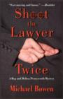 Shoot the Lawyer Twice - Book