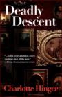 Deadly Descent : A Lottie Albright Mystery - Book