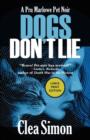 Dogs Don't Lie : A Pru Marlowe Pet Noir - Book