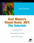 Karl Moore's Visual Basic .NET : The Tutorials - Book