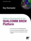 Software Development for the QUALCOMM BREW Platform - Book
