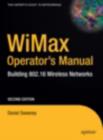 WiMax Operator's Manual : Building 802.16 Wireless Networks - Book