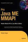 Pro Java ME MMAPI : Mobile Media API for Java Micro Edition - Book