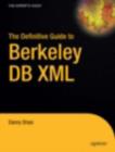 The Definitive Guide to Berkeley DB XML - Book