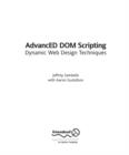 AdvancED DOM Scripting : Dynamic Web Design Techniques - Book