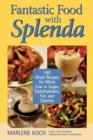 Fantastic Food with Splenda : 160 Great Recipes for Meals Low in Sugar, Carbohydrates, Fat, and Calories - Book
