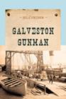 Galveston Gunman - Book