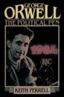 George Orwell : The Political Pen - Book