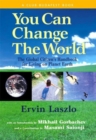 You Can Change the World : The Global Citizen's Handbook for Living on Planet Earth - Book