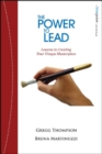 The Power to Lead : Lessons in Creating Your Unique Masterpiece - Book