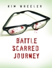 The Battle Scarred Journey - eBook
