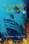 Castaway Crown : (Matthew and Anna's Undersea Adventure) - Book