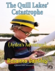 Cleaning Up The Quill Lakes' Catastrophe : (Ayden's Adventure) - eBook