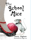 The School Mice: Book 1 For both boys and girls ages 6-12 Grades : 1-6 - eBook