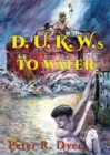 D.U.K.W.s to Water - Book
