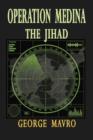 Operation Medina the Jihad - Book