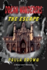 Dream Wanderers The Escape - Book