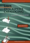 Learn Descriptive Cataloging Second North American Edition (Library Education Series) - Book