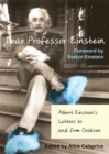 Dear Professor Einstein : Albert Einstein's Letters to and from Children - Book