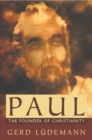 Paul : The Founder of Christianity - Book
