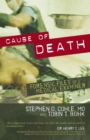 Cause of Death : Forensic Files of a Medical Examiner - Book