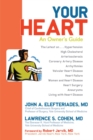 Your Heart : An Owner's Guide - Book