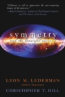 Symmetry and the Beautiful Universe - Book