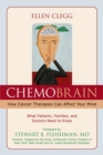 ChemoBrain : How Cancer Therapies Can Affect Your Mind: What Patients, Families, and Doctors Need to Know - Book