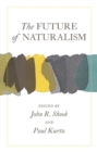 The Future of Naturalism - Book