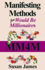 Manifesting Methods for Would be Millionaires - Book