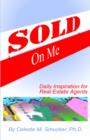 Sold on ME : Daily Inspiration for Real Estate Agents - Book