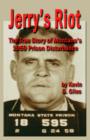 Jerry's Riot : The True Story of Montana's 1959 Prison Disturbance - Book
