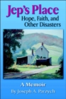 Jep's Place : Hope, Faith and Other Disasters - Book