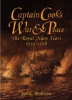 Captain Cook's War and Peace : The Royal Navy Years, 1755-1768 - Book