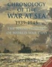 Chronology of the War at Sea 1939-1945 : The Naval History of World War Two - Book