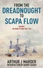 From the Dreadnought to Scapa Flow Vol 1 (PB) - Book