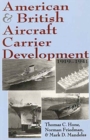 American and British Aircraft Carrier Development : 1919-1941 - Book