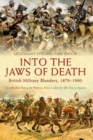 Into the Jaws of Death : British Military Blunders, 1879-1900 - Book