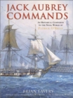 Jack Aubrey Commands : An Historical Companion to the Naval World of Patrick Oabrian - Book