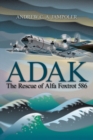 Adak : The Rescue of Alfa Foxtrot 586 - Book