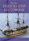 The New Period Ship Handbook - Book