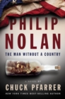 Philip Nolan : The Man Without a Country - eBook