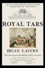 Royal Tars : The Lower Deck of the Royal Navy, 875-1850 - Book