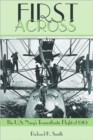 First Across : The U.S. Navy's Transatlantic Flight of 1919 - Book